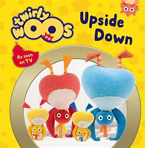 Upside Down, Twirlywoos