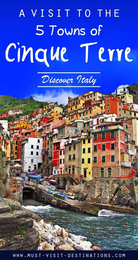 A visit to the 5 Towns of Cinque Terre - Discover Italy #travel #italy ...