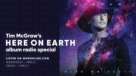 Tim McGraw's Here On Earth Album Radio Special on WSM - WSM Radio