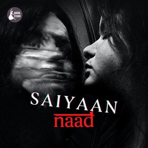 Saiyaan Song Download: Saiyaan MP3 Song Online Free on Gaana.com