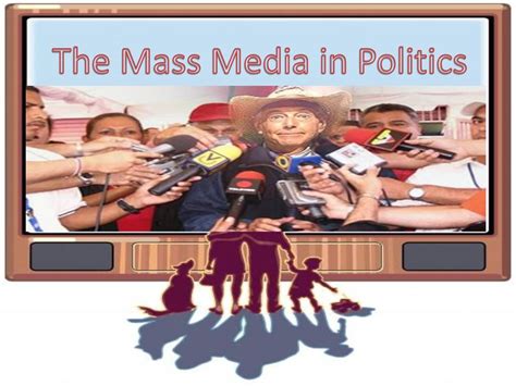 The Mass Media in Politics - ppt download