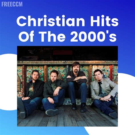 Christian Hits of the 2000's - playlist by Freeccm Playlists | Spotify