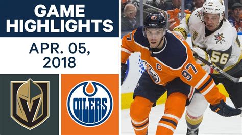 NHL Game Highlights | Golden Knights vs. Oilers - Apr. 05, 2018 - YouTube