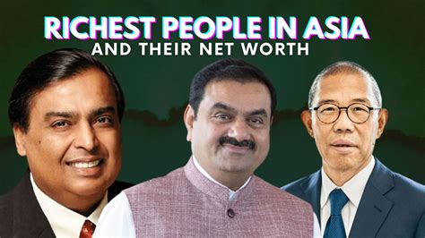 Top 10 Richest People In Asia And Their Net Worth