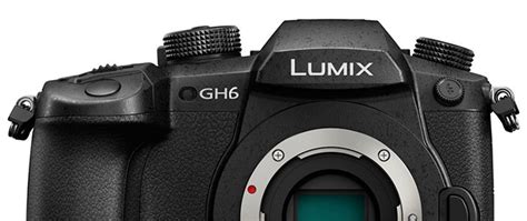 Yes, the Panasonic GH6 is coming....but are those the right specs? - mirrorlessrumors