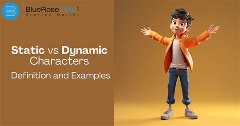 Dynamic vs Static Characters: Definition and Examples