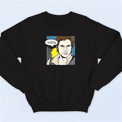 Han Solo I Know meme Sweatshirt - 90sclothes.com