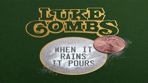 Luke Combs When It Rains It Pours HQ - YouTube