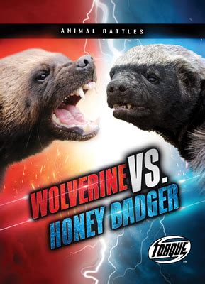 Wolverine vs. Honey Badger by Kieran Downs