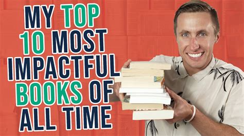 My Top 10 "Most Impactful" Books Of All Time - YouTube