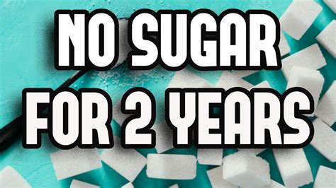 What Happens If You Don't Eat Sugar For 2 Years - YouTube