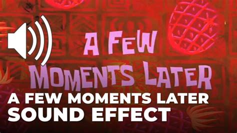 A Few Moments Later Sound Effect - Free MP3 Download