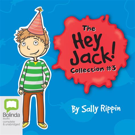 The Hey Jack Collection #3 Audiobook, written by Sally Rippin | Audio Editions