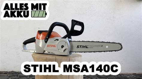 STIHL MSA140C Kettensäge Test | ALLES MIT AKKU - YouTube