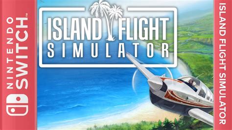 Island Flight Simulator - Nintendo Switch [Longplay] - YouTube