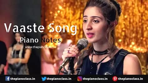 Vaaste Song Piano Notes - Dhvani Bhanushali