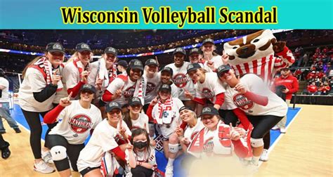 Wisconsin Volleyball Scandal: Are Team Leak Full Video, Images, Photos ...