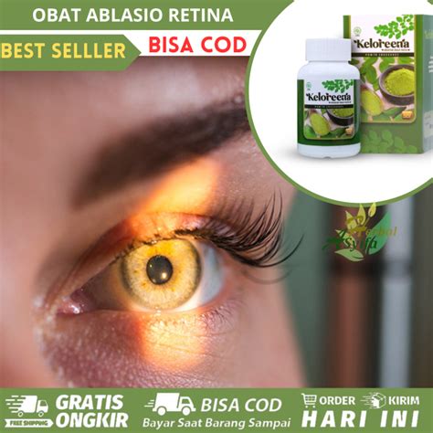 Obat Ablasi Retina, Obat Syaraf Retina Lepas, Retina Robek, Retina ...