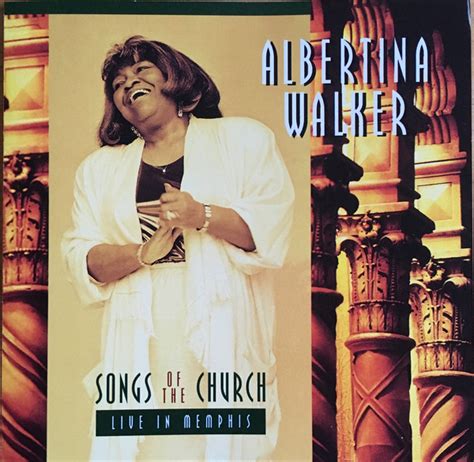 Albertina Walker – Songs Of The Church (Live In Memphis) (CD) - Discogs