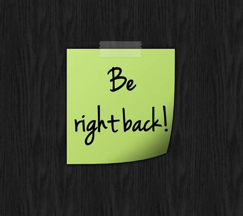 Be Right Back Wallpapers - Top Free Be Right Back Backgrounds - WallpaperAccess