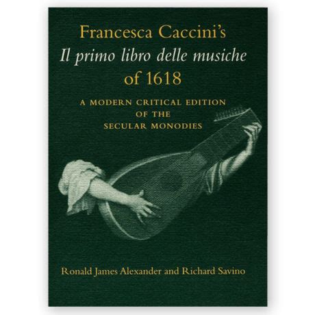 Caccini, Francesca. Il Primo Libro delle Musiche of 1618 - Los Angeles Classical Guitars