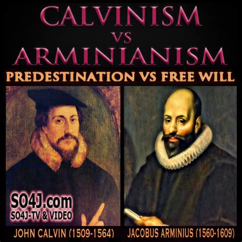 CALVINISM VS ARMINIANISM COMPARISON - SO4J