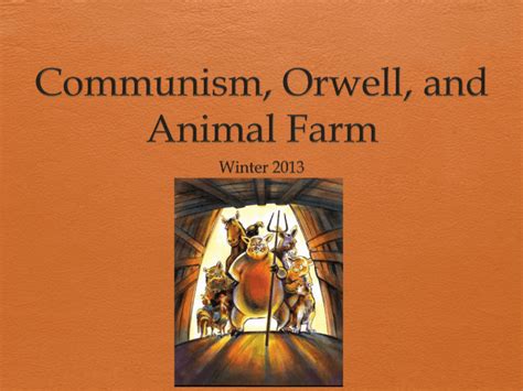 Communism, Orwell, and Animal Farm