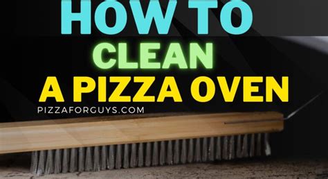 Cleaning an Outdoor Pizza Oven| A Step-by-step Comprehensive Guide