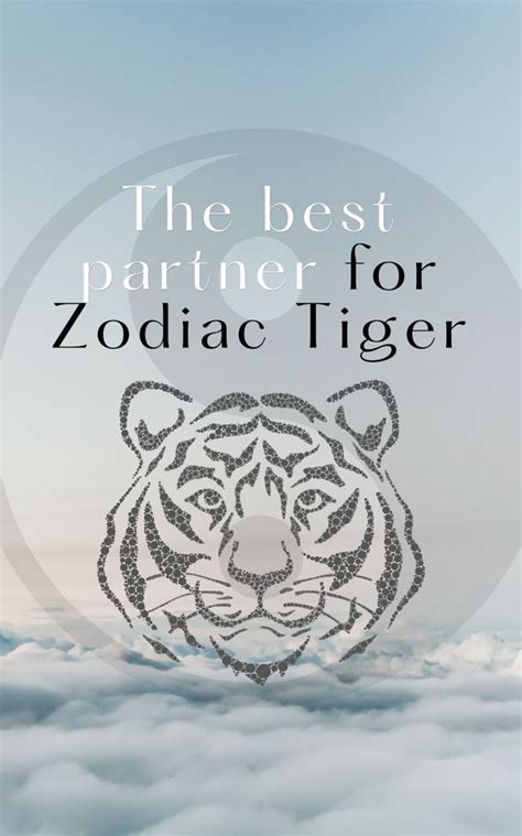 The best parnter for Zodiac Tiger, Chinese Zodiac Sign, Chinese Zodiac ...