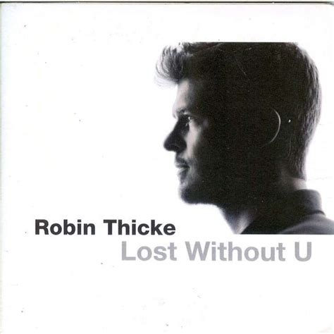 Lost Without You Robin Thicke