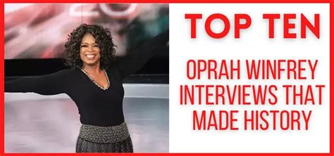 Top 10 Oprah Winfrey Interviews That Made History