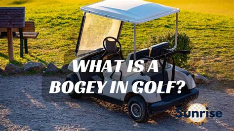 What Is A Bogey In Golf?