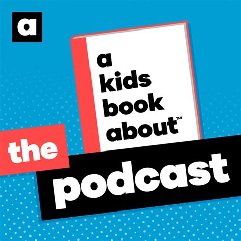 A Kids Book About: The Podcast | Podcast on Spotify