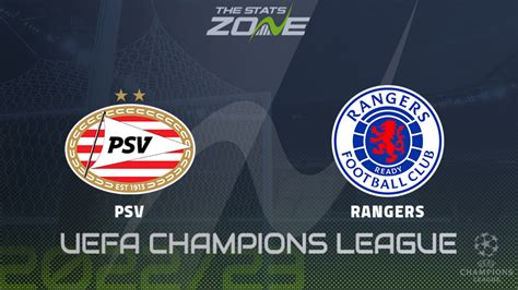 PSV Eindhoven vs Rangers – Play-off – Preview & Prediction | 2022-23 UEFA Champions League - The ...