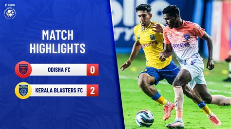 Highlights - Odisha FC vs Kerala Blasters FC - Match 58 | Hero ISL 2021-22 - YouTube