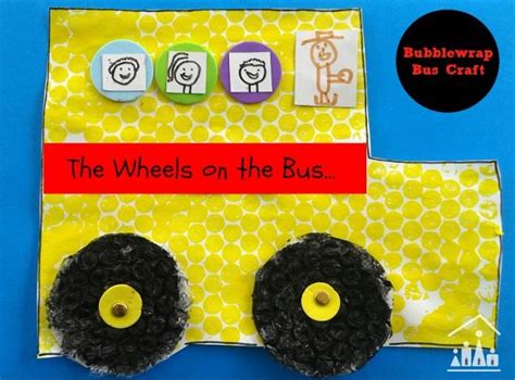 The Wheels on the Bus Bubblewrap Craft | Nursery rhyme crafts, Wheels on the bus, Bus crafts