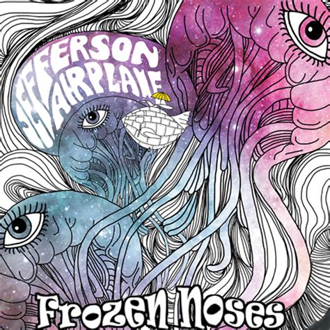 Albums That Should Exist: Jefferson Airplane - Frozen Noses - Non-Album Tracks (1970)