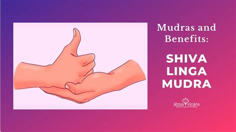 Shiva Linga Mudra: Mudras and Benefits - YouTube