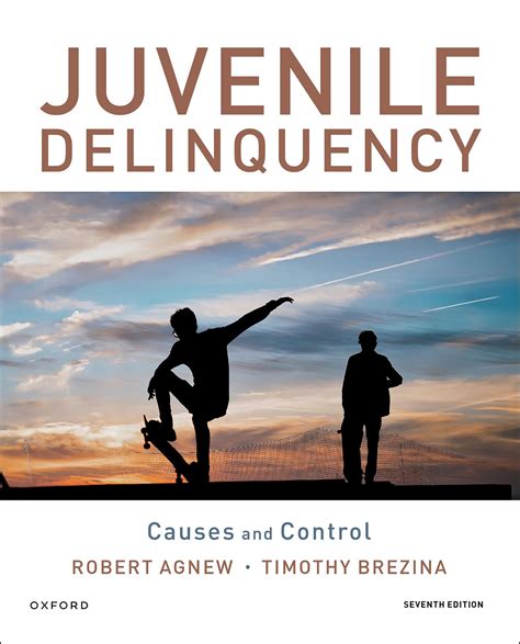 Juvenile Delinquency: Causes and Control 7e - Oxford Learning Link