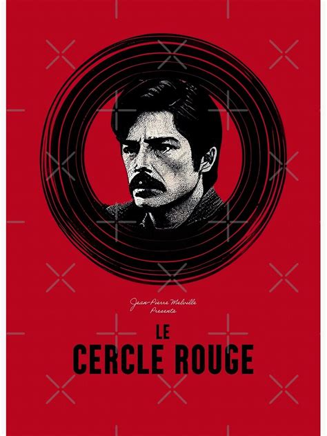 "Le Cercle Rouge - Alain Delon" Poster for Sale by ReverieBoutique | Redbubble