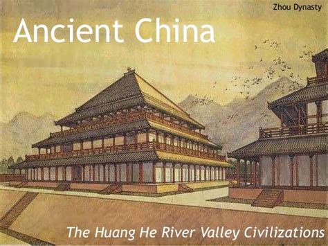 Ancient china huang he civilizations