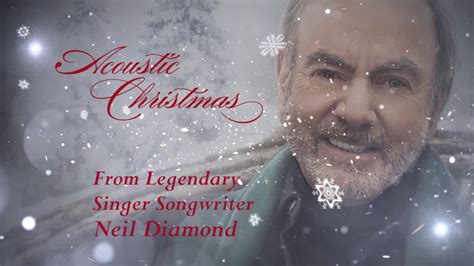 Neil Diamond Acoustic Christmas Official Trailer - YouTube