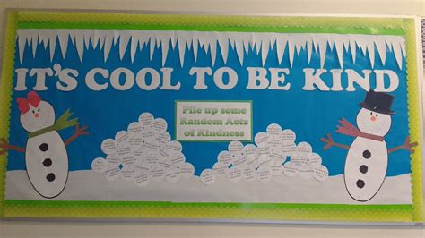 Winter Random Acts of Kindness "It's Cool to be Kind" integrity snowman snowball bulletin boar ...