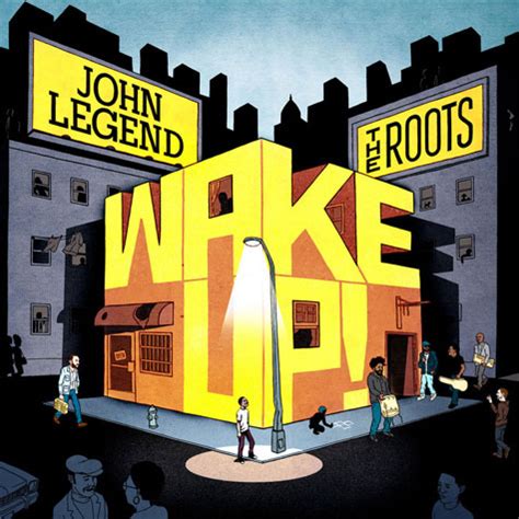 John Legend & The Roots – Wake Up! (Album Cover & Track List) | HipHop-N-More