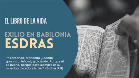 El libro de la vida: Esdras | Antiguo Testamento - Estudo Biblico para o seu dia a dia