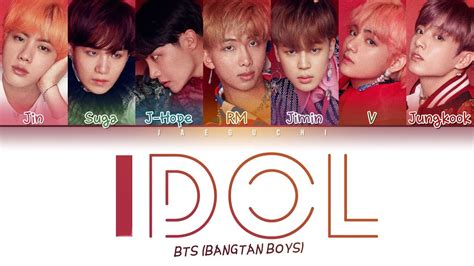 BTS (방탄소년단) - IDOL (Color Coded Lyrics Eng/Rom/Han/가사) - YouTube Music