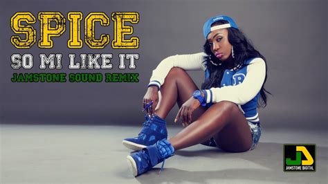 Spice - So Mi Like It (Jamstone Remix) - YouTube