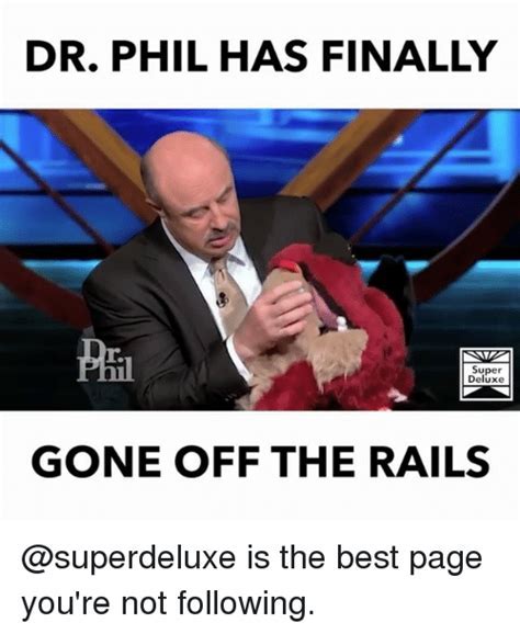 Dr phil Memes