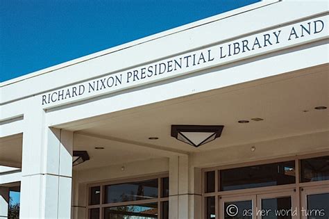 Nixon Presidential Library & Museum | As Her World Turns