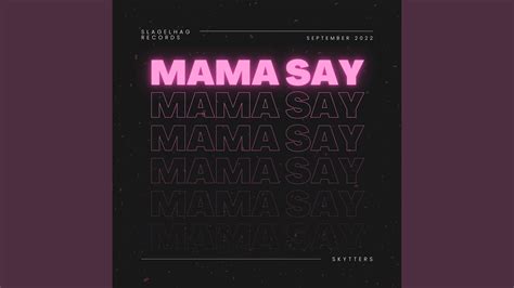 Mama Say - YouTube